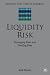Book Liquidity Risk: Managing Asset and Funding Risks (Finance and Capital Markets)
