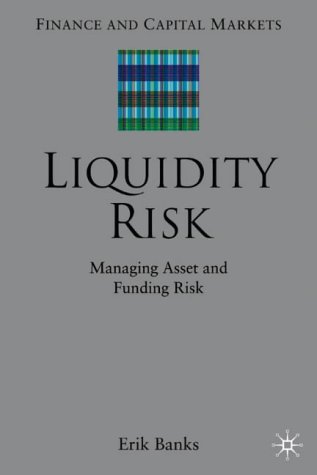 Managing Asset and Funding Risks (Finance and Capital Markets)