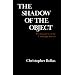 The Shadow of the Object: Psychoanalysis of the Unthought Known