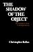 The Shadow of the Object: Psychoanalysis of the Unthought Unknown