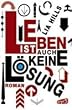 Leben ist auch keine L�sung