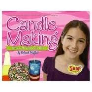 Candle Making: Work with Wicks and Wax (Crafts)