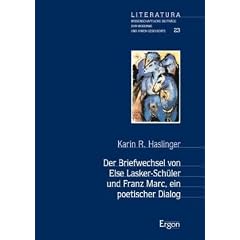 Der Briefwechsel von Else Lasker-Sch�ler und Franz Marc: Ein poetischer Dialog