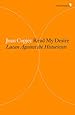 Read My Desire: Lacan Against the Historicists (Radical Thinkers)