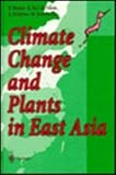 Climate change and plants in East Asia