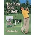 Kids Book of Golf, The by  John Gordon