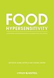 Food hypersensitivity : diagnosing and managing food allergies and intolerance