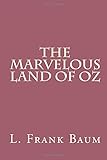 The Marvelous Land of Oz