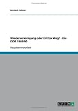 Wiedervereinigung oder Dritter Weg? - Die DDR 1989/90