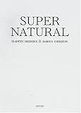 Elspeth Diederix & Marnix Goossens: Supernatural