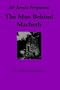 The Man Behind Macbeth (The Kilkerran Collection)