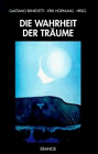 Die Wahrheit der Tr&auml;ume - Gaetano Benedetti, Erik Hornung