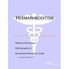 Hermaphroditism - A Medical Dictionary, Bibliography, and Annotated Research Guide to... by Health Publica Icon Health Publications