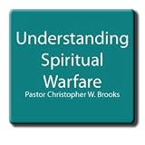 Understanding Spiritual Warfare