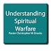 Understanding Spiritual Warfare