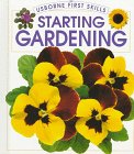 Books : Starting Gardening (First Skills Series)