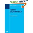 Theory of Superconductivity: From Weak to Strong Coupling (Series in Condensed Matter Physics) by A.S Alexandrov