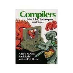 Compilers: AND Compilers Access Card: Principles, Techniques and Tools