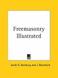 Freemasonry Illustrated (1879)