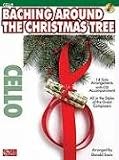 Baching Around the Christmas Tree: Cello (Play Along (Cherry Lane Music))