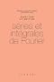 S�ries et int�grales de Fourier