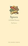 Spices: A Global History (Edible)