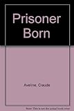 Prisoner born