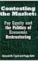 Contesting the Market: Pay Equity and the Politics of Economic Restructuring