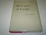 Biologist at large
