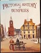 A Pictorial History of Dumfries