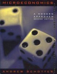 Microeconomics: A Modern Approach (The Addison-Wesley Series in Economics) 2 Sub edition by Schotter, Andrew R. published by Harpercollins College Div Hardcover