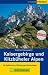 Collectible : Kaisergebirge und Kitzb&uuml;heler Alpen. Tourenf&uuml;hrer: 40 Gipfeltouren, H&ouml;henwege, Klettersteige