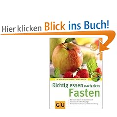 Fasten, Richtig essen nach dem (GU Ratgeber Gesundheit)