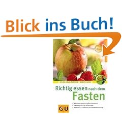 Fasten, Richtig essen nach dem (GU Ratgeber Gesundheit)