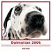 The Dog Dalmatian 2006 Calendar (Artlist Collection)