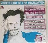 LP Mitch Greenhill Shepherd Of The Highway