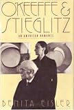 O'Keeffe and Stieglitz: An American Romance