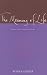 Book The Meaning of Life: And Other Lectures on Fundamental Issues
