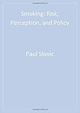Smoking : risk, perception & policy