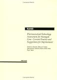 31DN fUAMLL. SL160  Pharmaceutical Technology Assessment for Managed Care: Current Practice and Suggestions for Improvement