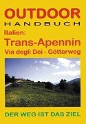 City Travel Guides Discounted  Bücher : Italien: Trans Apennin Via Degli Dei - Der Götterweg: Via degli Dei - Götterweg. Der Weg ist das Ziel