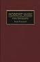 Robert Wise: A Bio-Bibliography (Bio-Bibliographies in the Performing Arts)