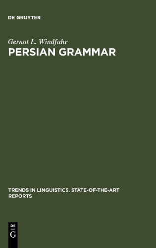 Persian Grammar: History and State of Its Study (Trends in Linguistics State of the Art Reports, No 12)