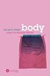Body. Leben im falschen K�rper