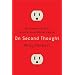On Second Thought: Outsmarting Your Mind's Hard-Wired Habits