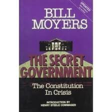 The Secret Government: The Constitution in Crisis : With Excerpts from "an Essay on Watergate"