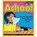 Achoo: The Most Interesting Book You'll Ever Read About Germs (Mysterious You)