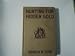 Search : Hunting for Hidden Gold (Hardy Boys Mystery Story, 5)