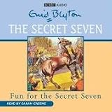 The Secret Seven: Fun for the Secret Seven