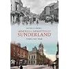 Memories & Mementoes of Sunderland Through Time